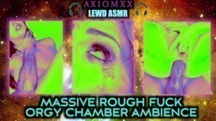 (LEWD ASMR AMBIENCE) Massive Rough Fuck Orgy Chamber - Immersed in Rough Sex Moaning & Orgasms - JOI