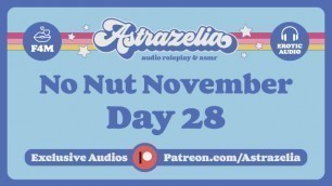 No Nut November Challenge - Day 28 [FemDom] [blowjob] [roleplay] [erotic Audio]